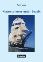 bokomslag Klassenzimmer unter Segeln