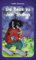 Judith Johannsen - Die Reise zu den Trollen, Häftad