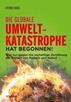 bokomslag Die globale Umweltkatastrophe hat begonnen!