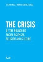 bokomslag The Crisis of Bourgeois Social Sciences, Religion and Culture