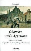 bokomslag Ohaueha, was'n Aggewars