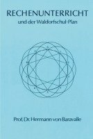 Hermann von Baravalle - Rechen-Unterricht und der Waldorfschul-Plan, Häftad