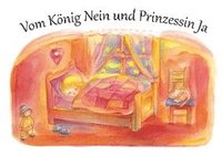 bokomslag Vom König Nein und Prinzessin Ja