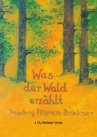 Was der Wald erzählt 1