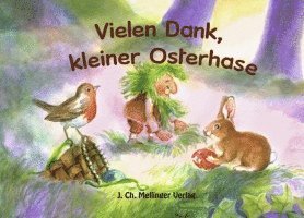 bokomslag Melli, Tobi und ihre Freunde: Vielen Dank, kleiner Osterhase