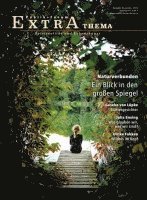 Naturverbunden. Ein Blick in den großen Spiegel