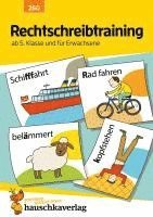 Rechtschreibtraining ab 5. Klasse und für Erwachsene 1