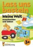 bokomslag Lass uns basteln - Ausschneiden und Kleben ab 3 Jahre - Meine Welt