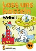 bokomslag Lass uns basteln - Bastelbuch ab 5 Jahre - Weltall