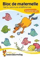 bokomslag Bloc de maternelle à partir de 4 ans - Jeux des différences - coloriage enfant - cahier vacances 4 ans
