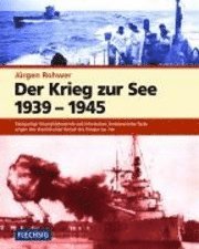 Jürgen Rohwer, Clas Broder Hansen - Der Krieg zur See 1939 - 1945, Inbunden