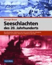 George Bruce - Seeschlachten de 20. Jahrhunderts, Inbunden