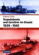 bokomslag Torpedoboote und Zerstörer im Einsatz 1939-1945