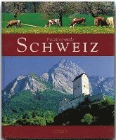 Jost Wolf - Faszinierende Schweiz, Inbunden