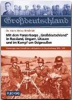 bokomslag Mit dem Panzerkorps "Großdeutschland" in Russland, Ungarn, Litauen und im Endkampf um das Reich