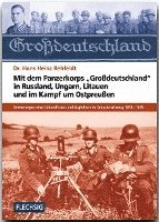 bokomslag Mit dem Panzerkorps 'Großdeutschland' in Russland, Ungarn, Litauen und im Endkampf um das Reich