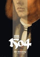 Um 1504. Die Kleidung 1