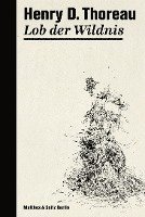 Henry David Thoreau - Lob der Wildnis, Inbunden