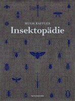 Hugh Raffles, Judith Schalansky - Insektopädie, Inbunden