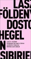 Dostojewskj liest in Sibirien Hegel und bricht in Tränen aus 1