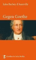 bokomslag Gegen Goethe