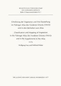 Wolfgang Frey, Wilfried Probst - Classification and Mapping of Vegetation in the Tubinger Atlas des Vorderen Orients (TAVO) and in the Supplements to the Atlas, Häftad