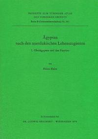 Heinz Halm - Agypten Nach Den Mamlukischen Lehensregistern: I. Oberagypten Und Das Fayyum, Häftad
