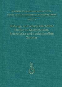 Harald Dickerhof - Bildungs- Und Schulgeschichtliche Studien Zu Spatmittelalter, Reformation Und Konfessionellem Zeitalter, Inbunden. Tillgänglighet: Lägg i varukorg