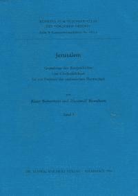 Klaus Bieberstein, Hanswulf Bloedhorn - Jerusalem: Grundzuge Der Baugeschichte Vom Chalkolithikum Bis Zur Fruhzeit Der Osmanischen Herrschaft, Häftad