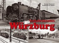 bokomslag Verkehrsknoten Würzburg
