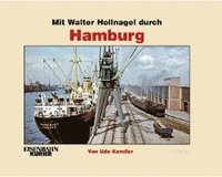 bokomslag Mit Walter Hollnagel durch Hamburg