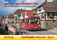bokomslag Stadtverkehr-Bildarchiv 01. Abschied vom Standard-1-Bus