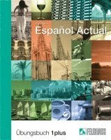 bokomslag Espanol Actual. Übungsbuch Eins plus