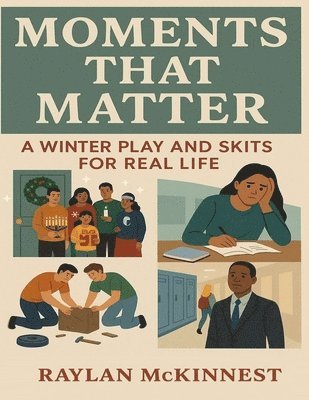 Raylan McKinnest - Moments That Matter, Häftad