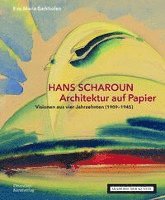 bokomslag Hans Scharoun. Architektur auf Papier