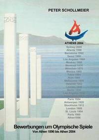 bokomslag Bewerbungen um Olympische Spiele, Von Athen 1896 bis Athen 2004
