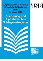 bokomslag Allgemeine Systematik für Öffentliche Bibliotheken (ASB) Ausgabe 2023