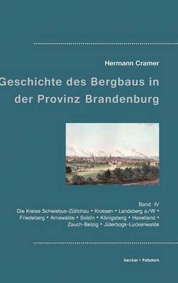 Beitrge zur Geschichte des Bergbaus in der Provinz Brandenburg 1