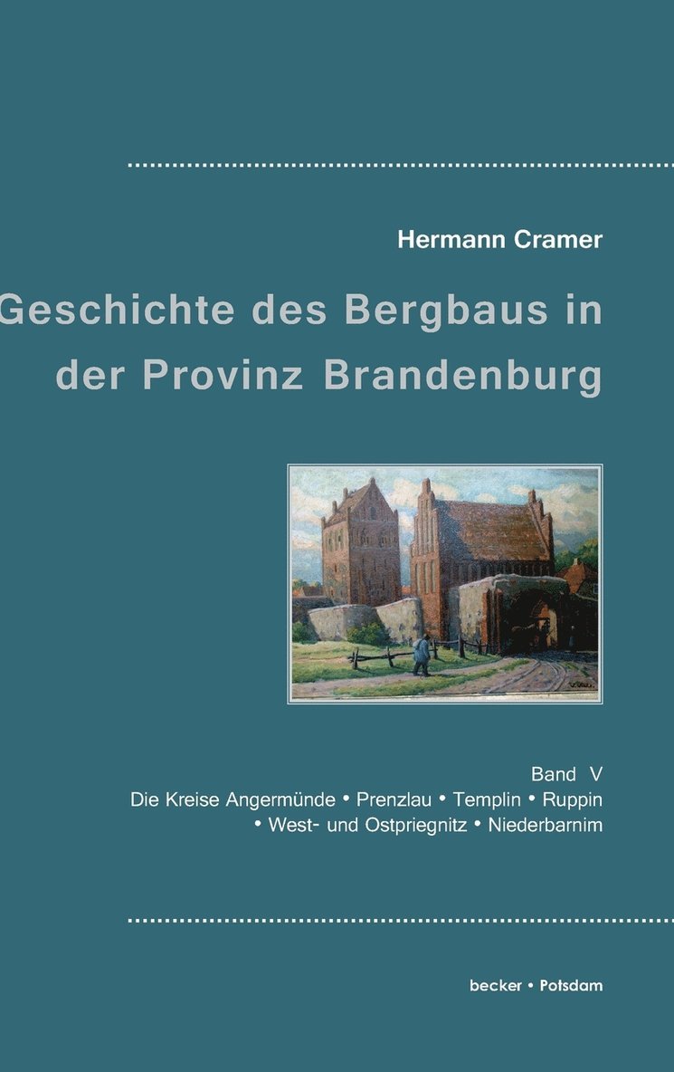 Beitrge zur Geschichte des Bergbaus in der Provinz Brandenburg 1