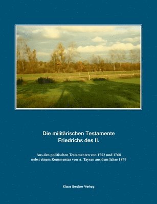 bokomslag Die militrischen Testamente von 1752 und 1768