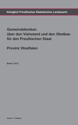 Gemeindelexikon ber den Viehstand und den Obstbau fr den Preuischen Staat, Provinz Westfalen 1