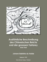 bokomslag Ausfhrliche Beschreibung des Chinesischen Reichs und der groen Tatarey