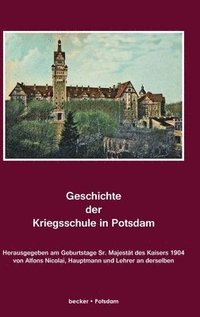 bokomslag Geschichte der Kriegsschule in Potsdam