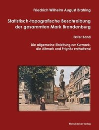 bokomslag Statistisch-topografische Beschreibung der gesammten Mark Brandenburg, Erster Band