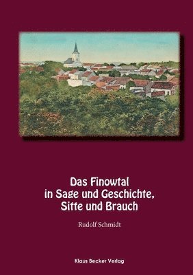 Das Finowtal in Sage und Geschichte, Sitte und Brauch 1