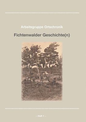 Fichtenwalder Geschichte Heft 1 1