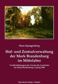 bokomslag Hof- und Zentralverwaltung der Mark Brandenburg im Mittelalter