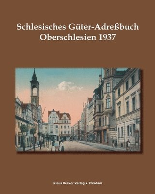 Schlesisches Gter-Adrebuch, Oberschlesien 1937 1