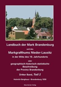 bokomslag Landbuch der Mark Brandenburg und des Markgrafthums Nieder-Lausitz. Dritter Band, Teil I