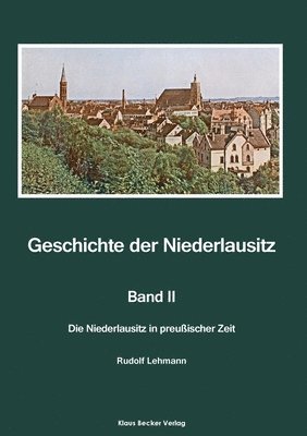 Geschichte der Niederlausitz. Zweiter Band 1